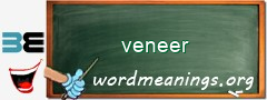 WordMeaning blackboard for veneer